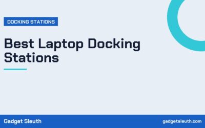 Best Laptop Docking Stations