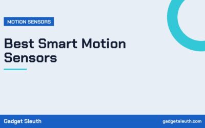 Best Smart Motion Sensors