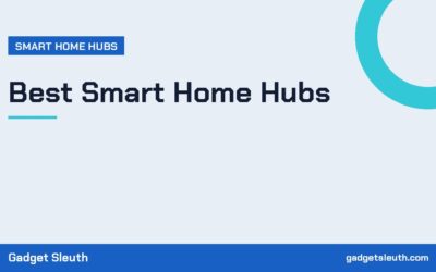 Best Smart Home Hubs