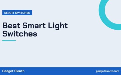 Best Smart Light Switches