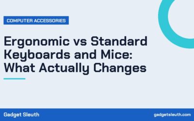 Ergonomic vs Standard Keyboards and Mice: What Actually Changes