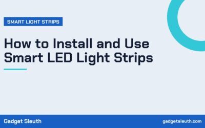 How to Install and Use Smart LED Light Strips