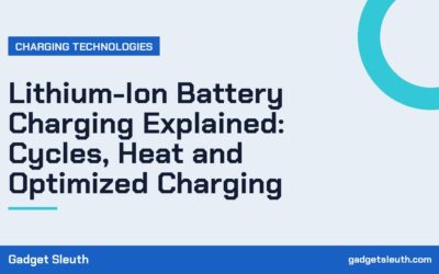 Lithium-Ion Battery Charging Explained: Cycles, Heat and Optimized Charging