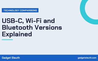 USB-C, Wi-Fi and Bluetooth Versions Explained