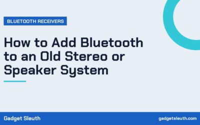 How to Add Bluetooth to an Old Stereo or Speaker System