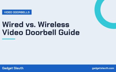 Wired vs. Wireless Video Doorbell Guide